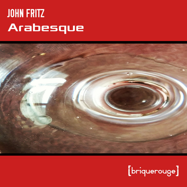 John Fritz - Arabesque EP [BR175]